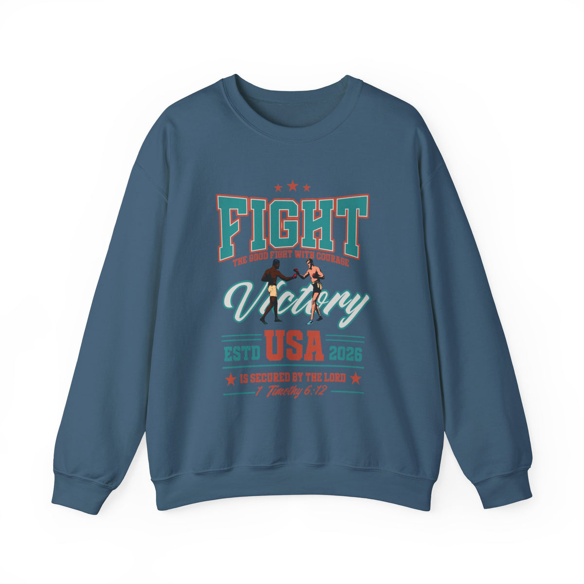 1 Timothy 6:12 Sweatshirt