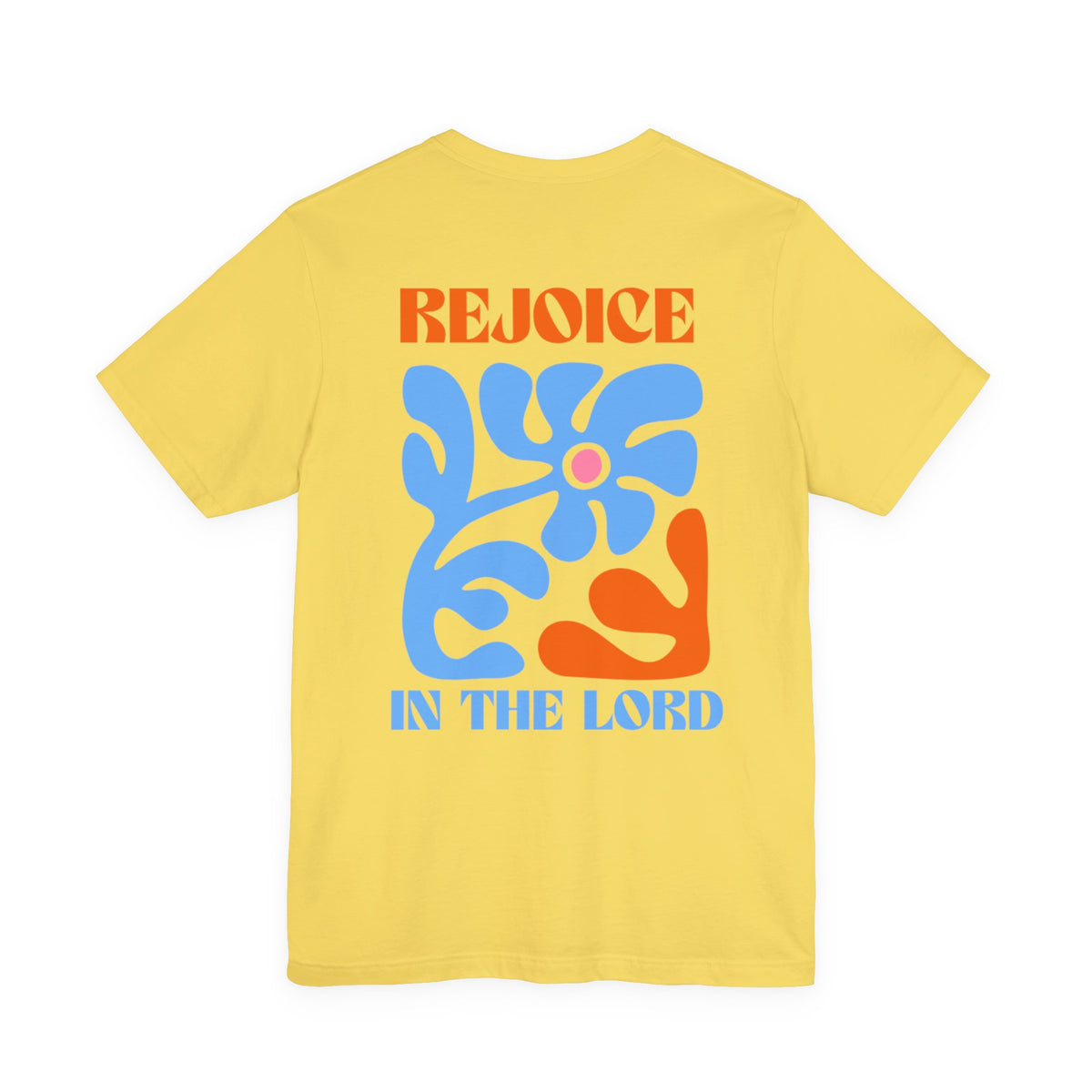 Rejoice In the Lord Tee