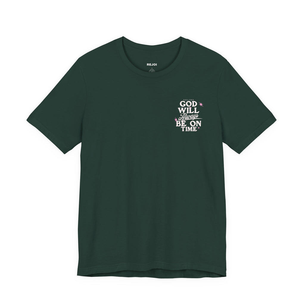God Will Always Be On Time Tee