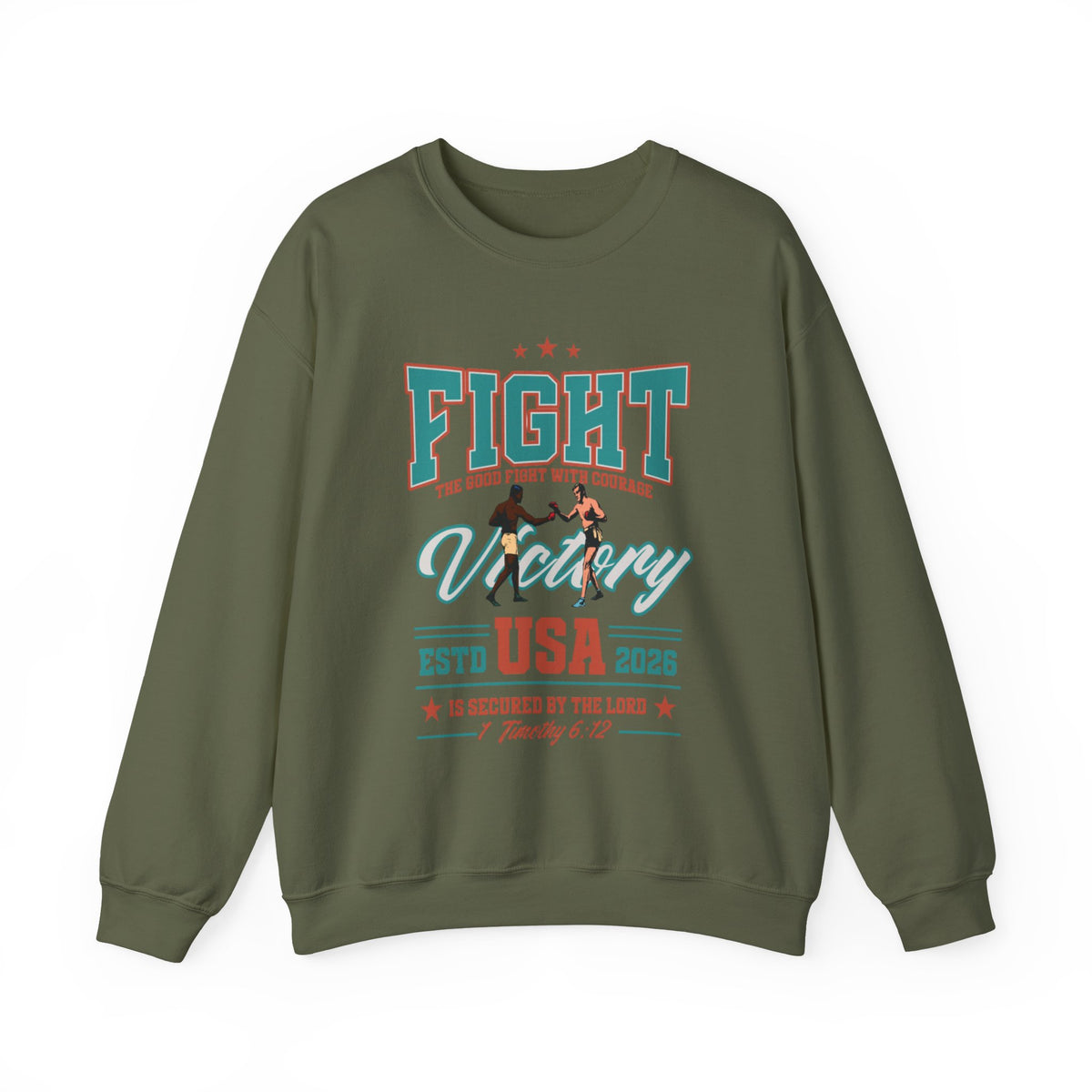 1 Timothy 6:12 Sweatshirt