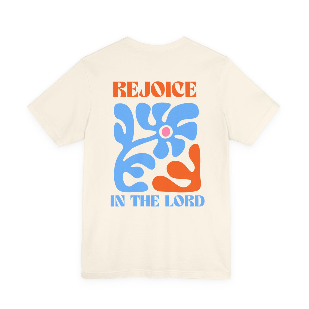 Rejoice In the Lord Tee