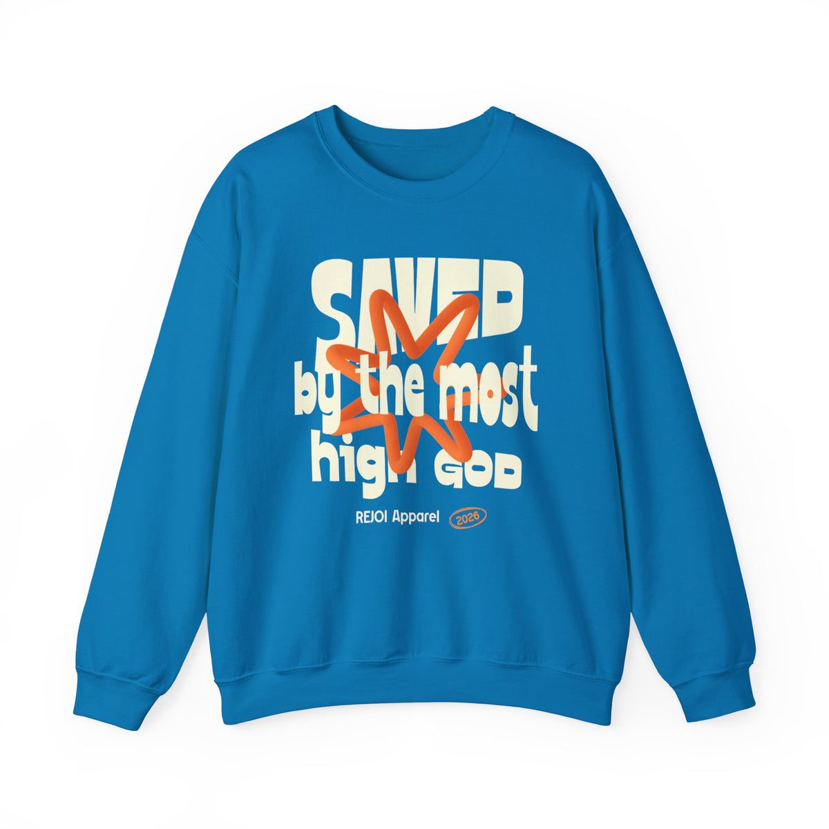 Saved By The Most High God Sweatshirt