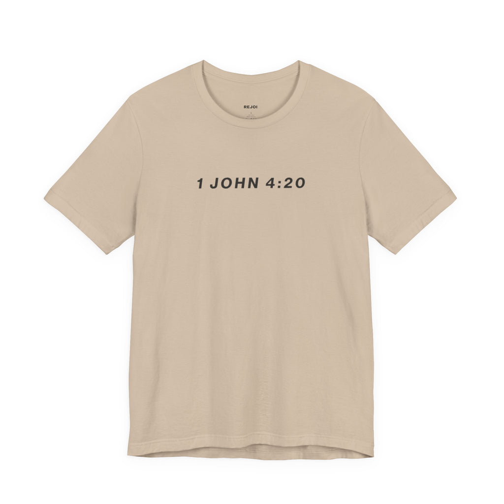 1 John 4:20 Tee