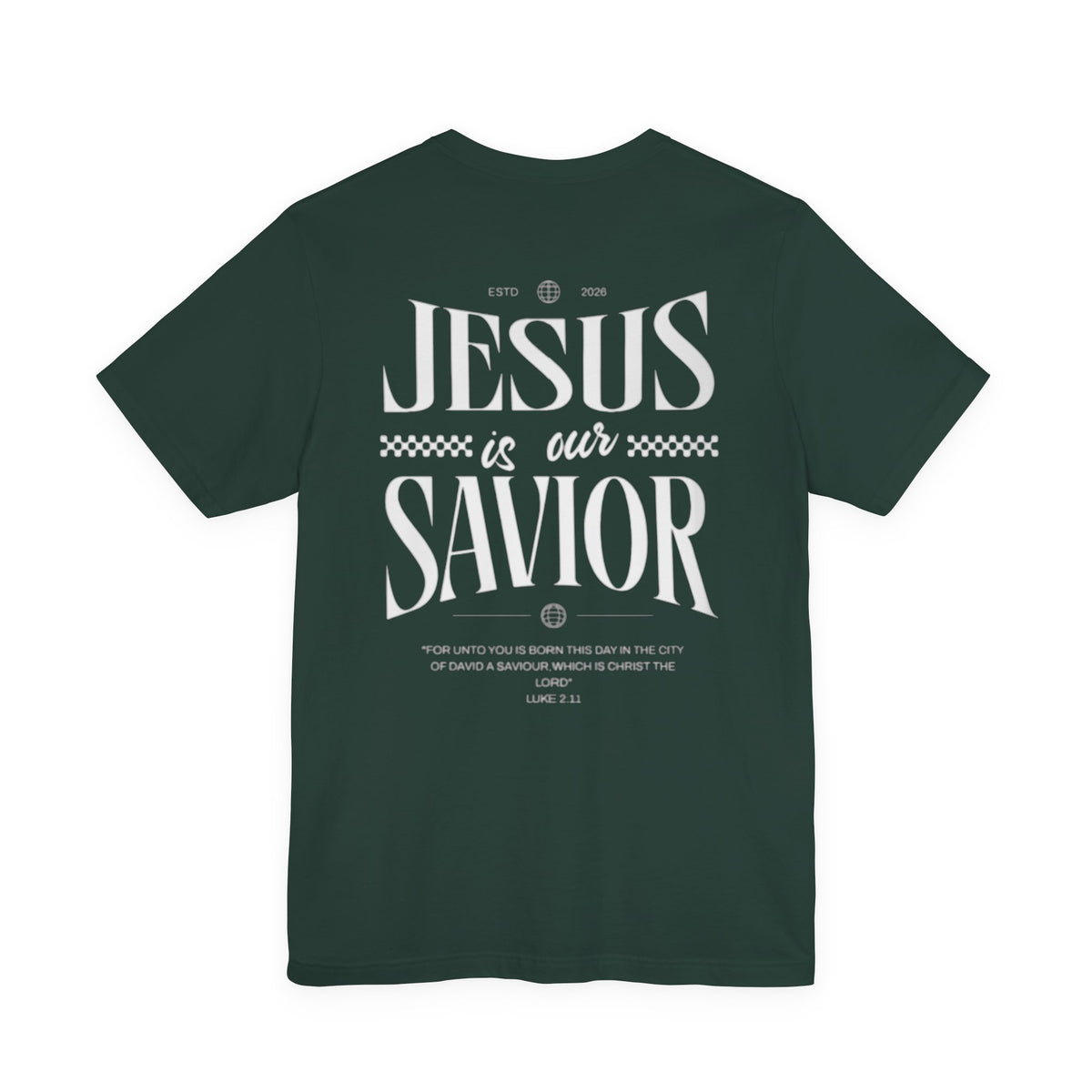 Jesus Is Our Savior Tee