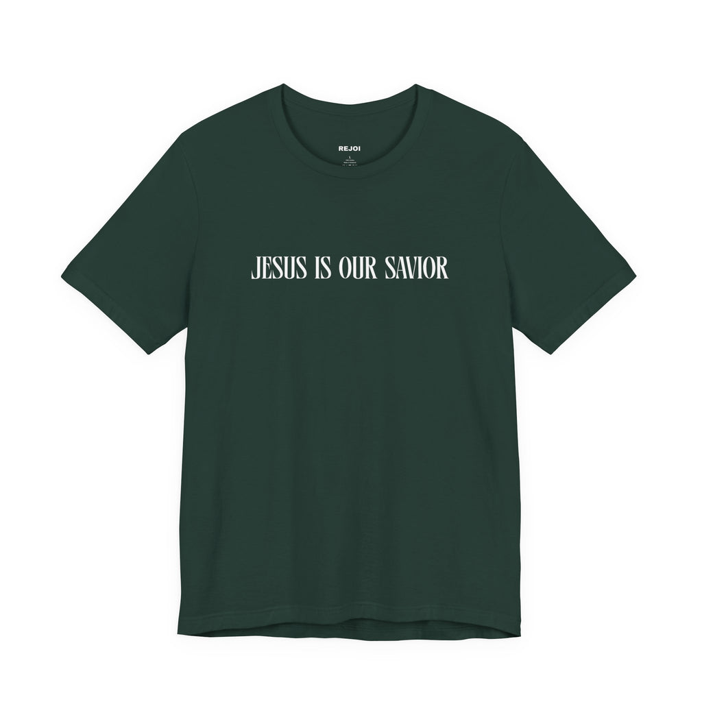 Jesus Is Our Savior Tee