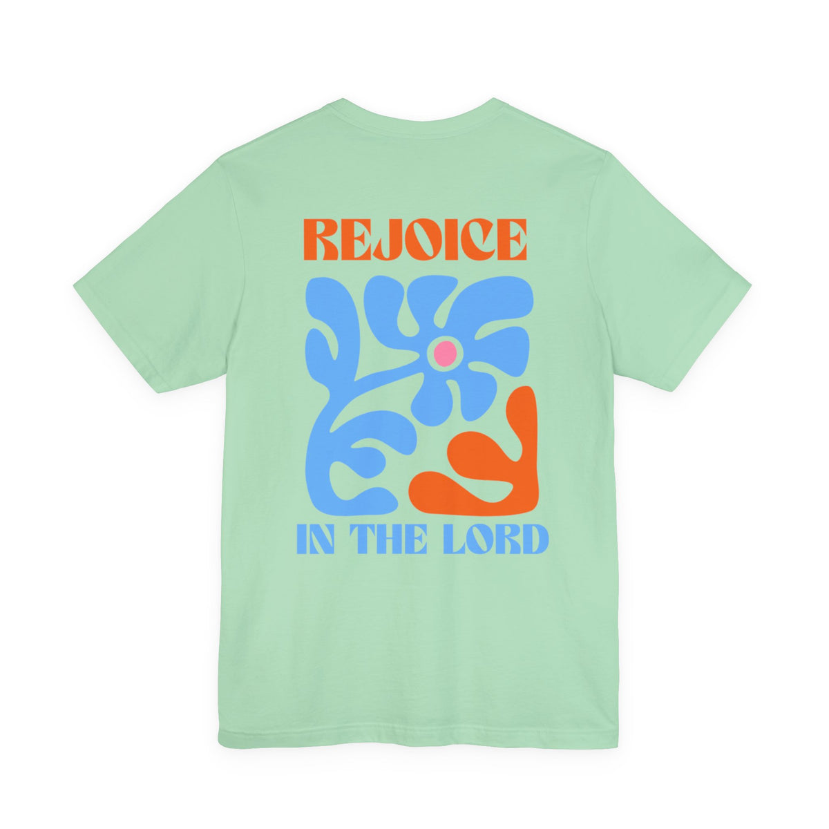 Rejoice In the Lord Tee