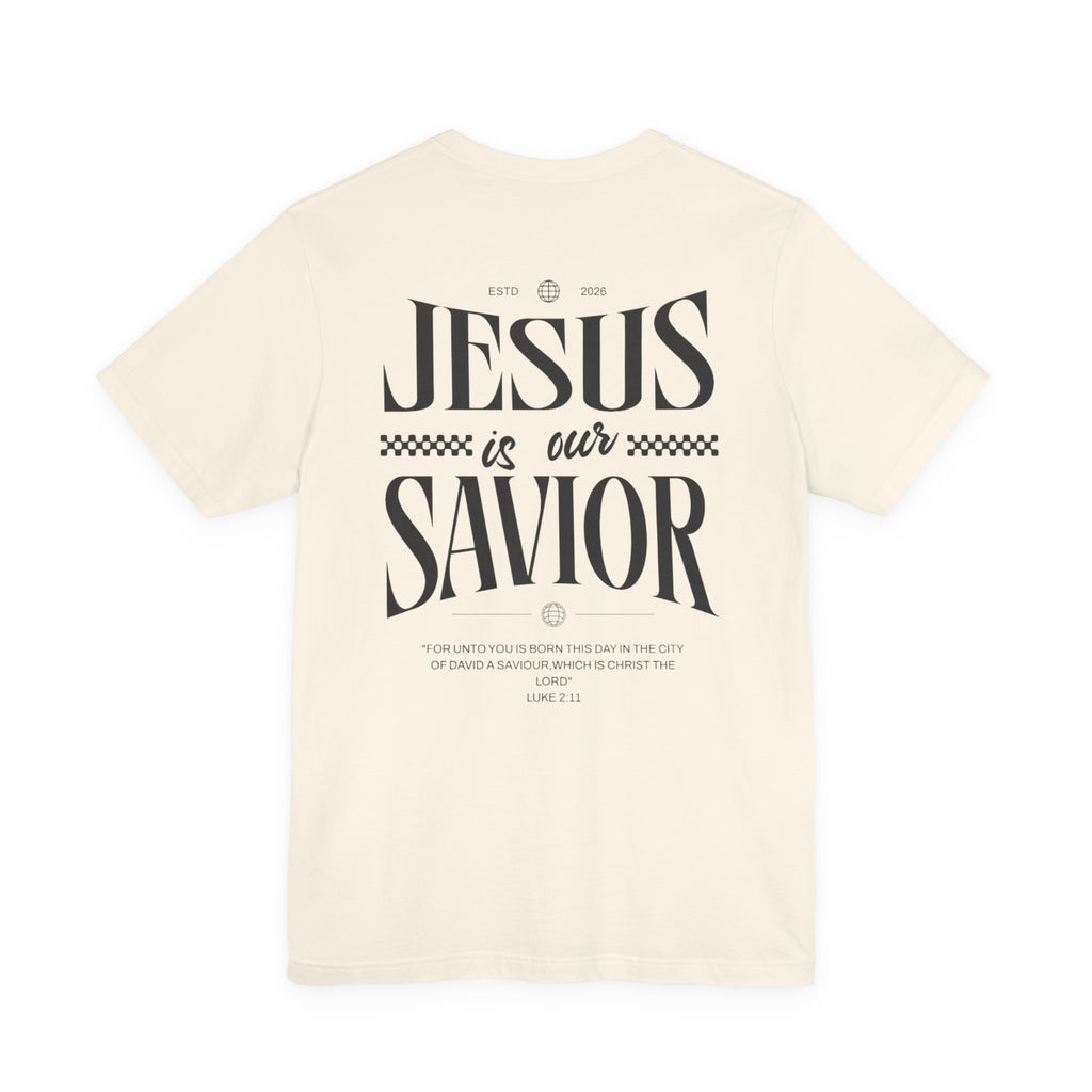 Jesus Is Our Savior Tee