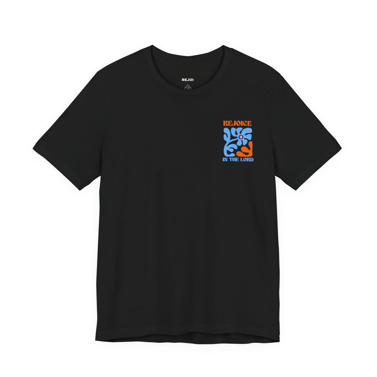 Rejoice In the Lord Tee